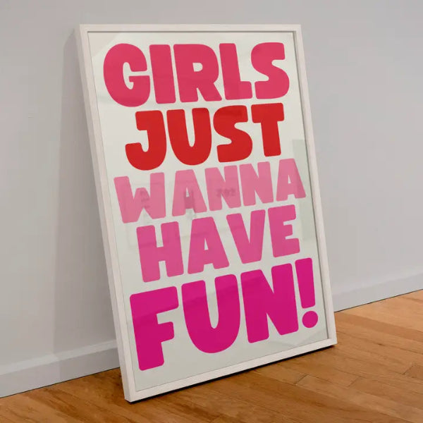 Affiche A3 – Girl Just Wanna Have Fun
