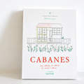 Cahier de Coloriages Cabanes – Illustré par Zoé de Las Cases