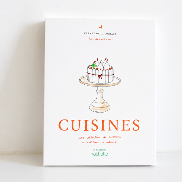 Cahier de Coloriages Cuisines – Illustré par Zoé de Las Cases