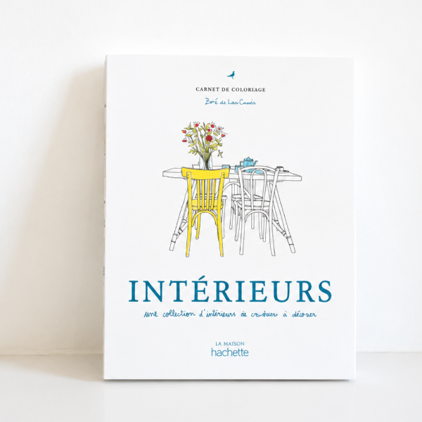 Cahier de Coloriages Intérieurs – Illustré par Zoé de Las Cases